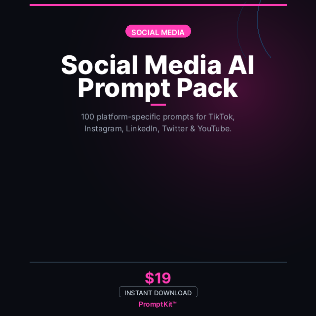 Social Media AI Prompt Pack — 100 Platform-Specific Prompts