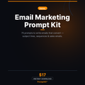 Email Marketing Prompt Kit — 75 Prompts to Write Emails That Convert