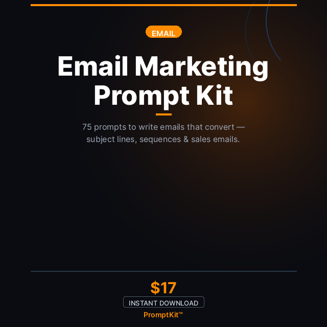 Email Marketing Prompt Kit — 75 Prompts to Write Emails That Convert