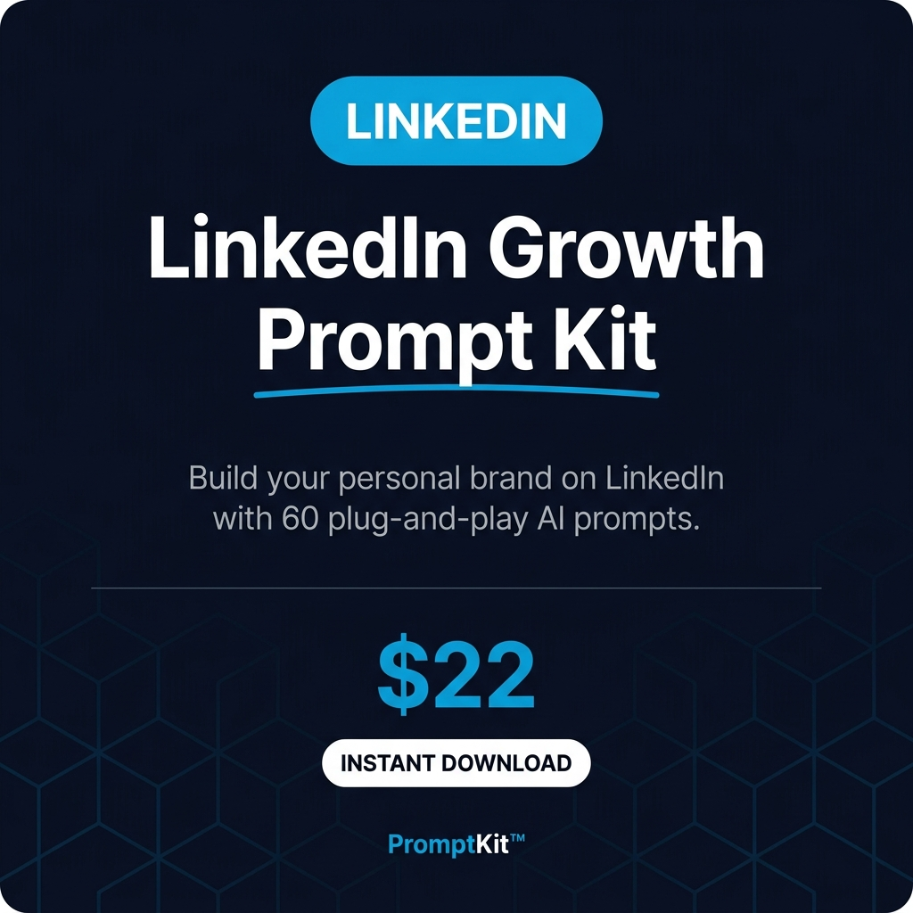 LinkedIn Growth Prompt Kit - 60 AI Prompts to Build Your Personal Brand