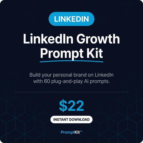 LinkedIn Growth Prompt Kit - 60 AI Prompts to Build Your Personal Brand